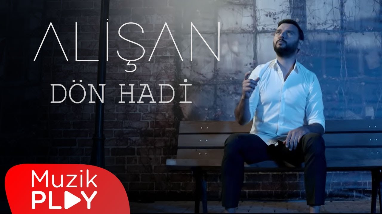 Alişan - Dön Hadi (Official Video) Mp3 İndir