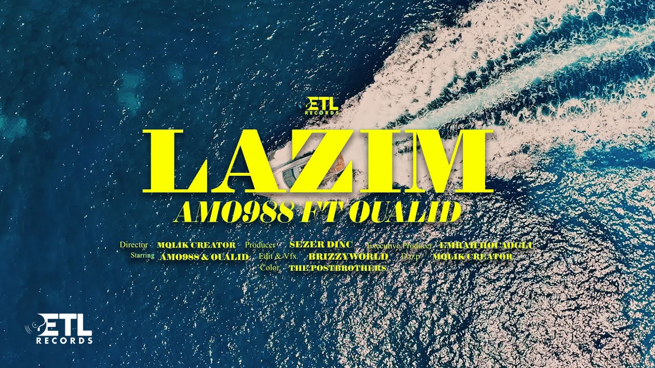 Amo988 & Oualid - Lazım (Official Video) Mp3 İndir