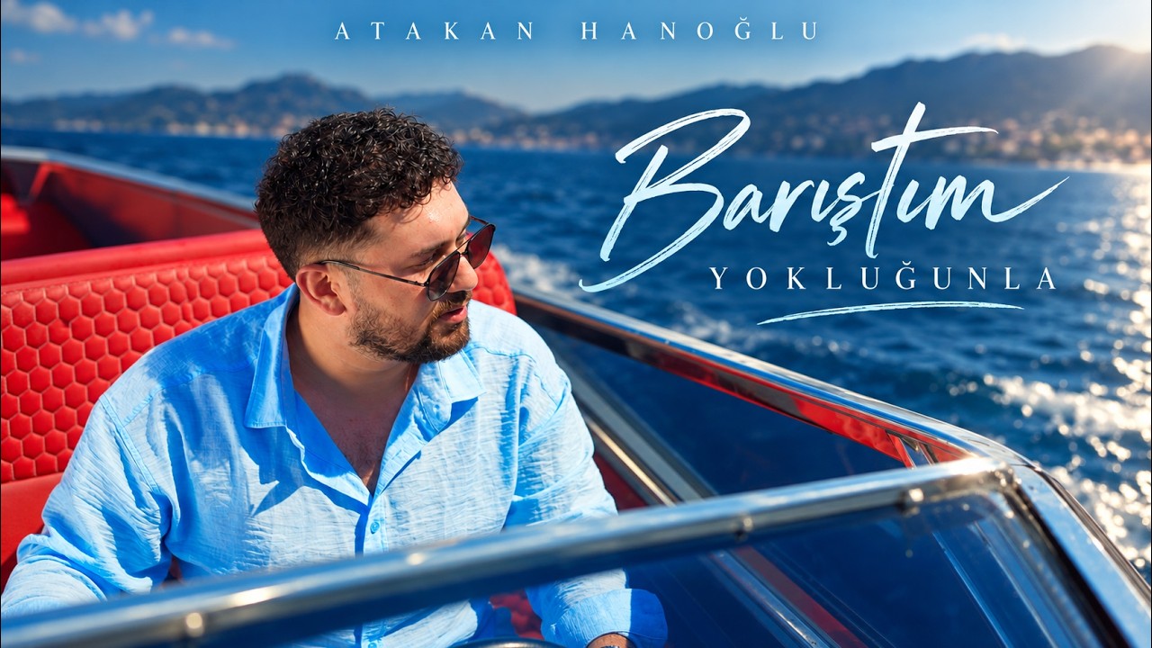 Atakan Hanoğlu - Barıştım Yokluğunla (2026) | Official Video Mp3 İndir