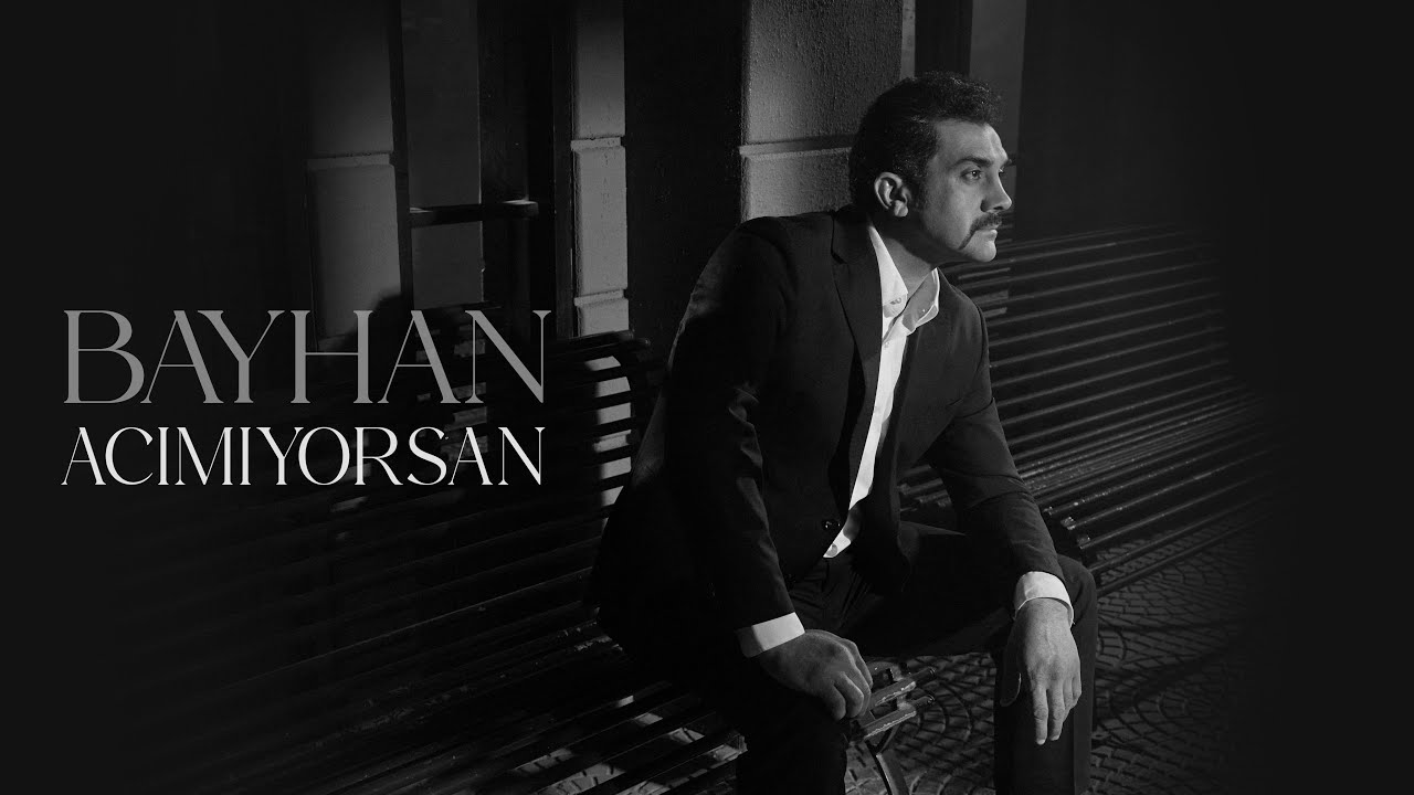 Bayhan - Acımıyorsan (Official Video) Mp3 İndir