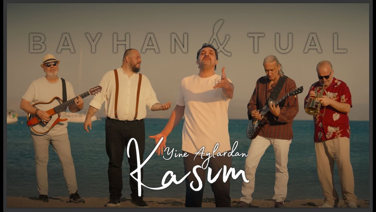 Bayhan & Tual - Yine Aylardan Kasım (Official Video) Mp3 İndir
