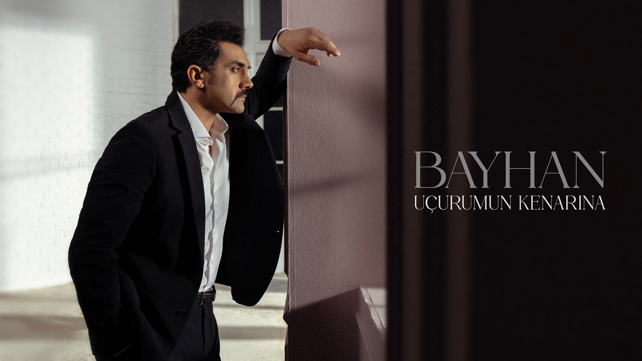 Bayhan - Uçurumun Kenarına (Official Video) Mp3 İndir