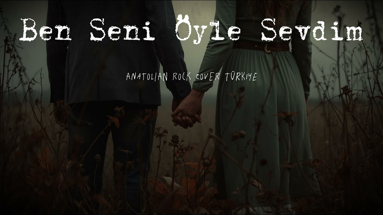 Ben Seni Öyle Sevdim (Sevgiler Çiçek Gibi)/ Anatolian Rock Cover Türkiye ARCT Mp3 İndir