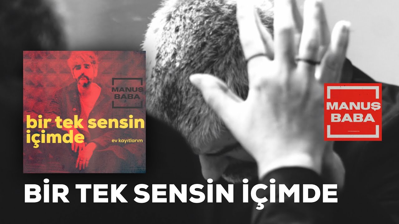 Bir Tek Sensin İçimde | Manuş Baba Mp3 İndir