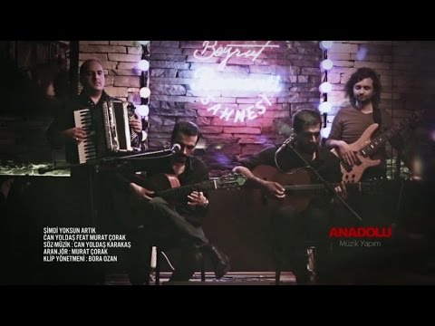 Can Yoldaş feat. Murat Çorak - Şimdi Yoksun Artık (Official Video) Mp3 İndir