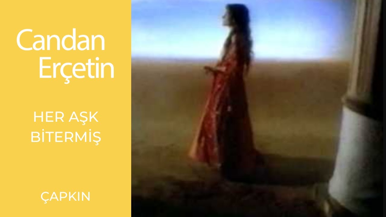 Candan Erçetin - Her Aşk Bitermiş Mp3 İndir