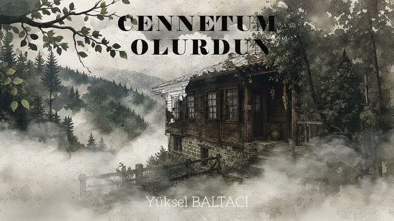 CENNETUM OLURDUN/ YÜKSEL BALTACI Mp3 İndir