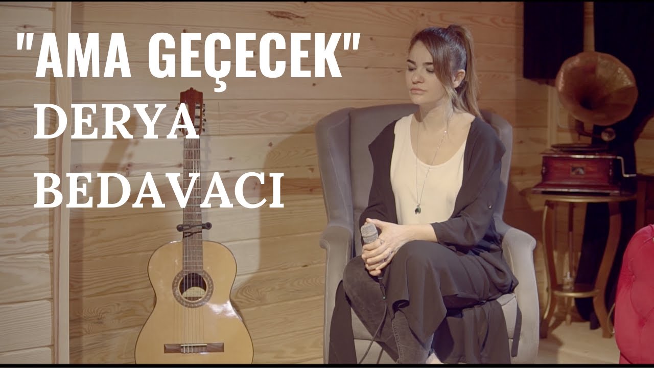 Derya Bedavacı - Ama Geçecek (Akustik) Mp3 İndir