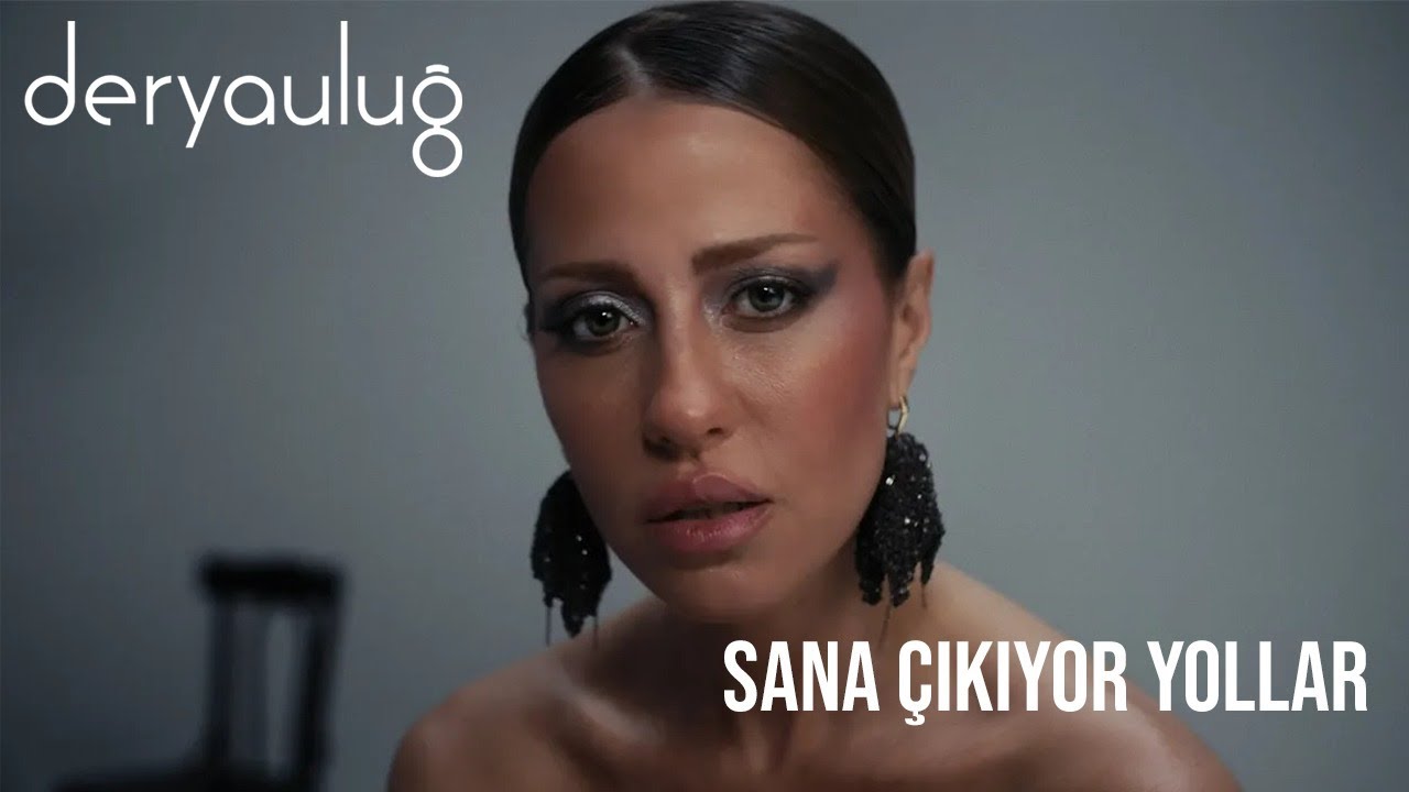 Derya Uluğ - Sana Çıkıyor Yollar Mp3 İndir