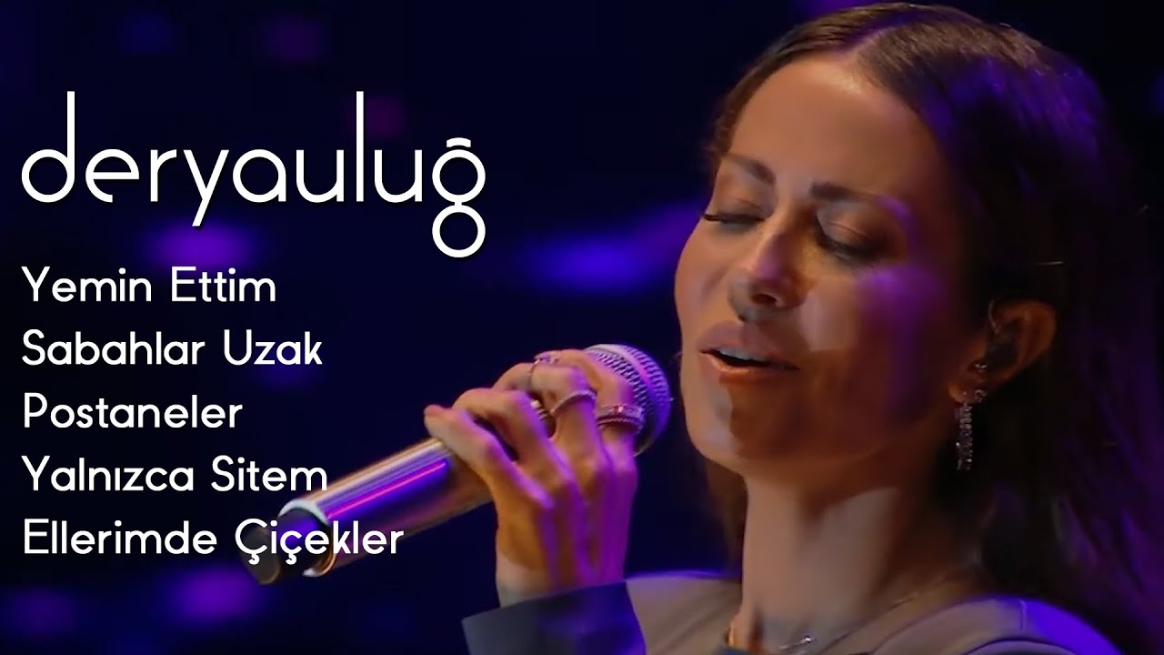 Derya Uluğ - Yemin Ettim, Sabahlar Uzak, Postaneler, Yalnızca Sitem, Ellerimde Çiçekler Mp3 İndir