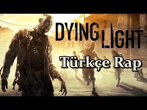 Dying Light Türkçe Rap (Ft. Murat Gemlik) Mp3 İndir