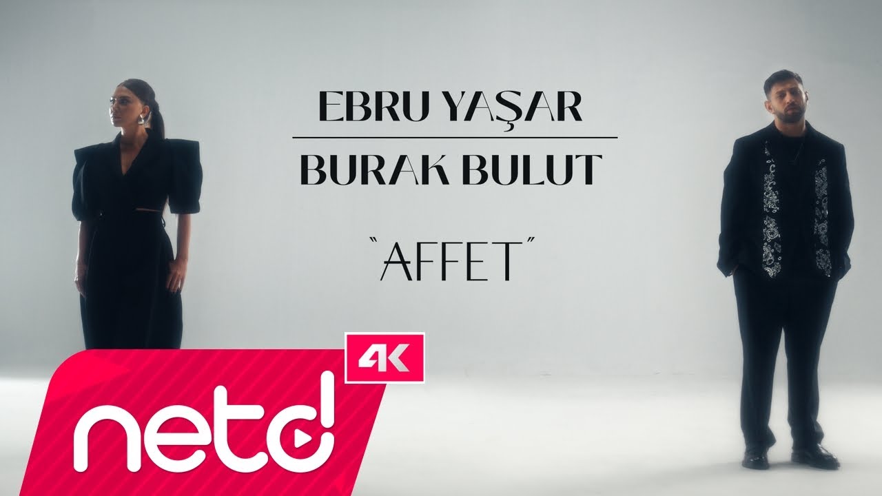 Ebru Yaşar & Burak Bulut - Affet Mp3 İndir
