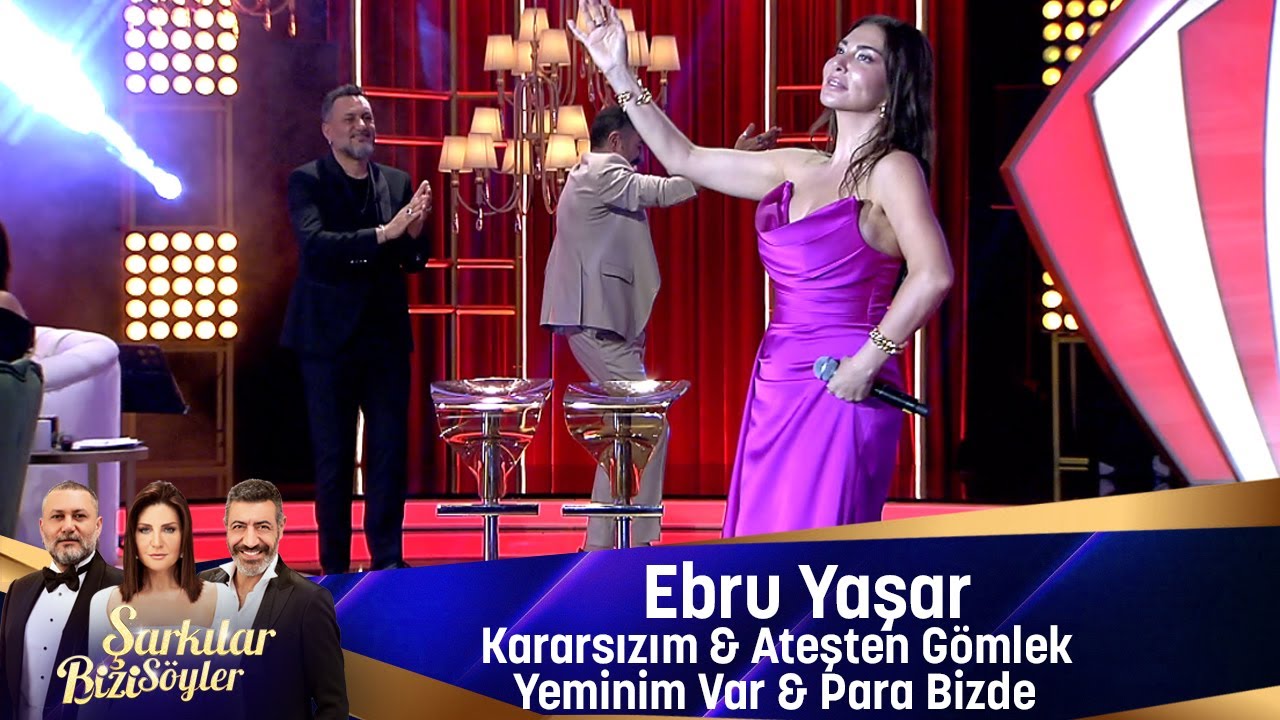 Ebru Yaşar - KARARSIZIM & ATEŞTEN GÖMLEK & YEMİNİM VAR PARA BİZDE Mp3 İndir