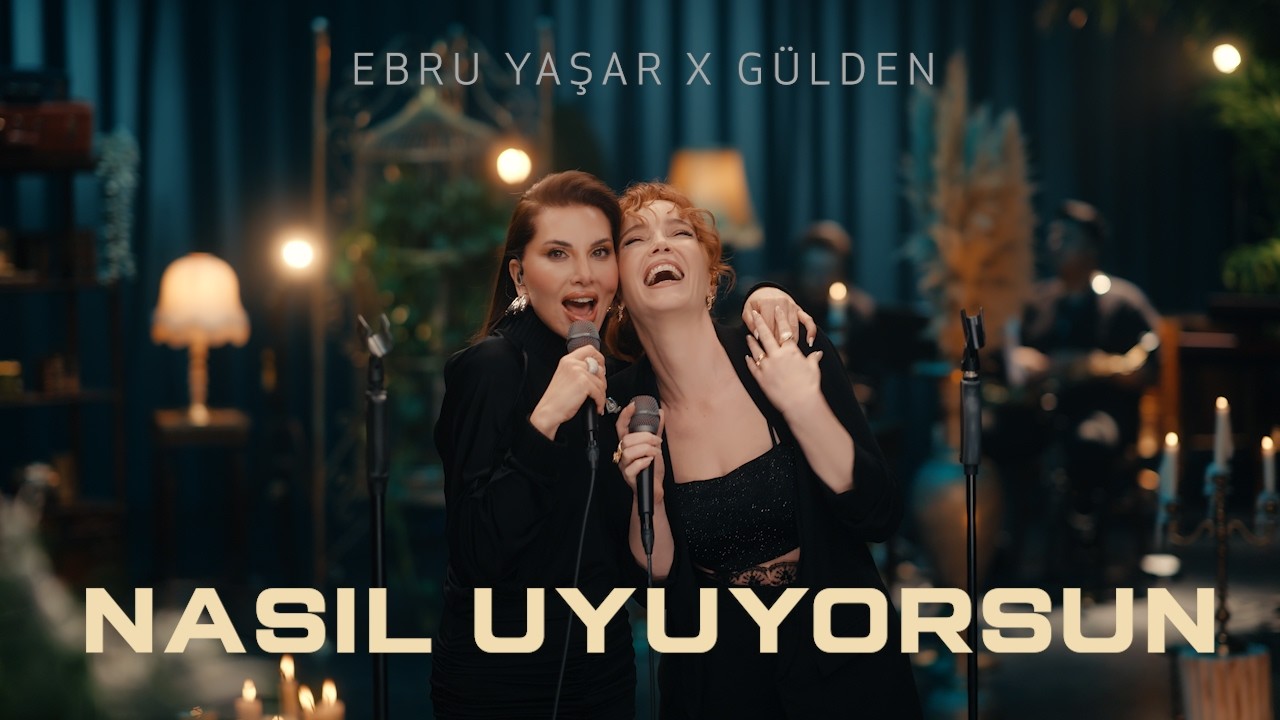 Ebru Yaşar X Gülden - Nasıl Uyuyorsun (Akustik) Mp3 İndir