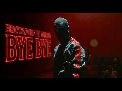 ERA7CAPONE X MURDA - BYE BYE (OFFICIAL MUSIC VIDEO) Mp3 İndir