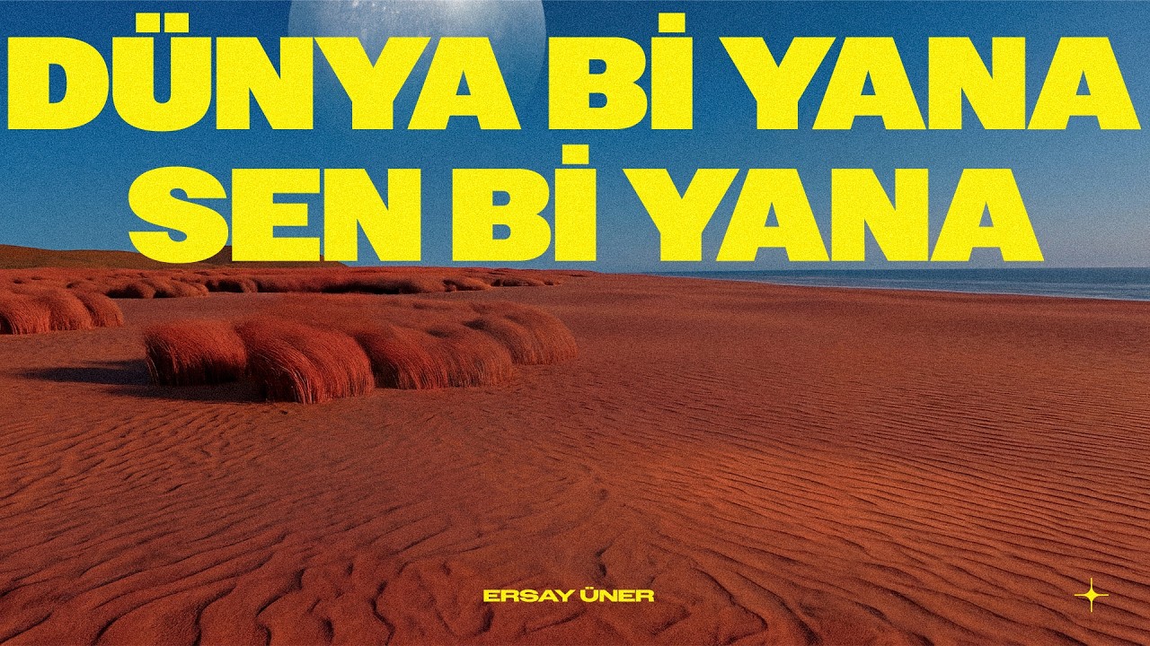 Ersay Üner - Dünya Bi Yana Sen Bi Yana (Official Audio) Mp3 İndir