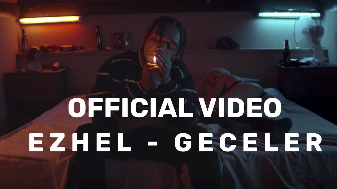 Ezhel - Geceler (Official Video) 2018 Mp3 İndir
