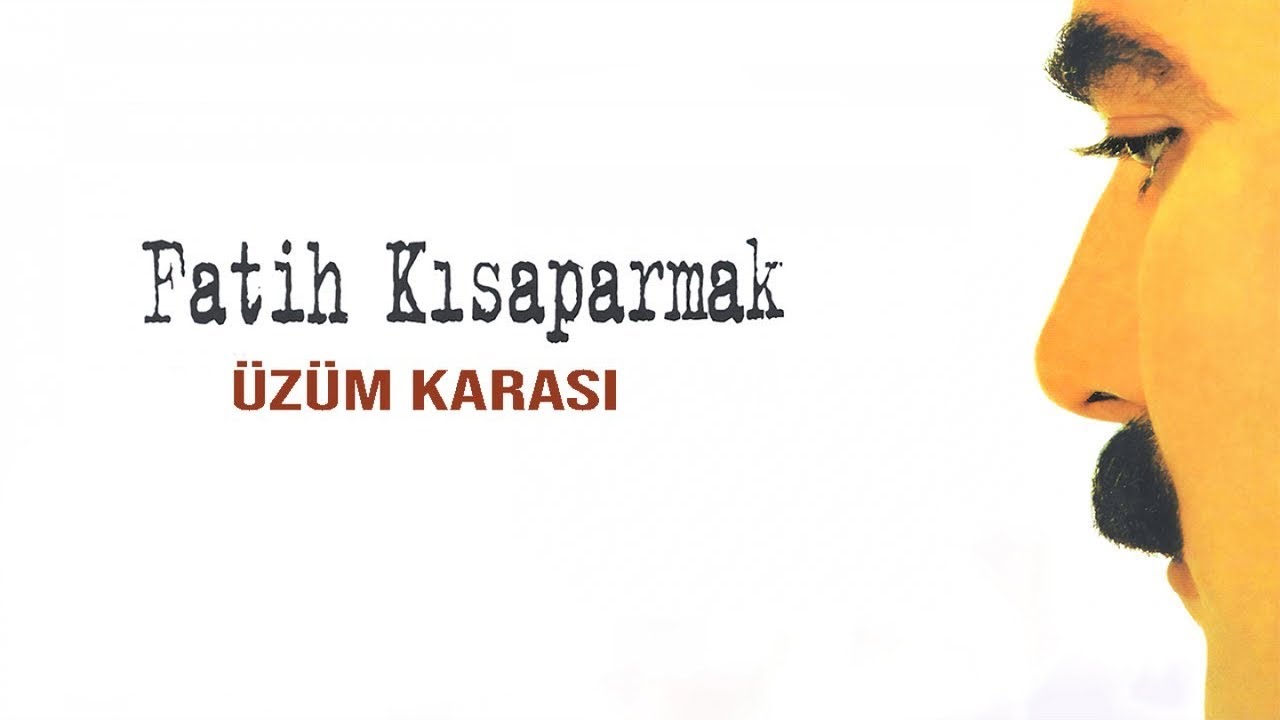 Fatih Kısaparmak - Üzüm Karası - (Official Audio) Mp3 İndir