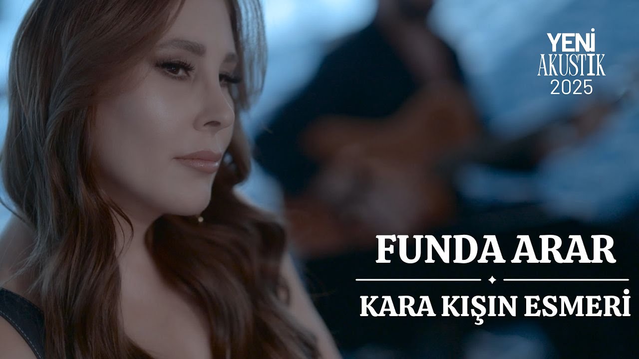 Funda Arar - Kara Kışın Esmeri (Akustik) Mp3 İndir