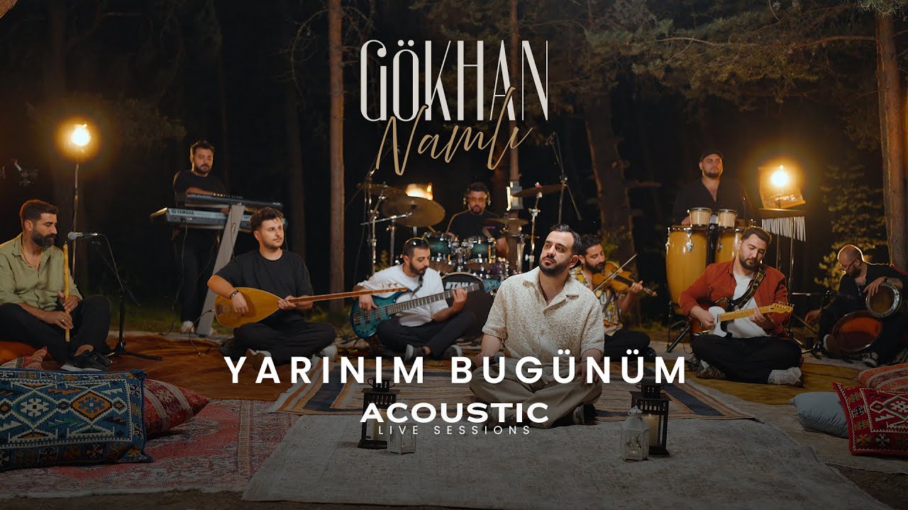 Gökhan Namlı - Yarınım Bugünüm (Acoustic Live Sessions) Mp3 İndir