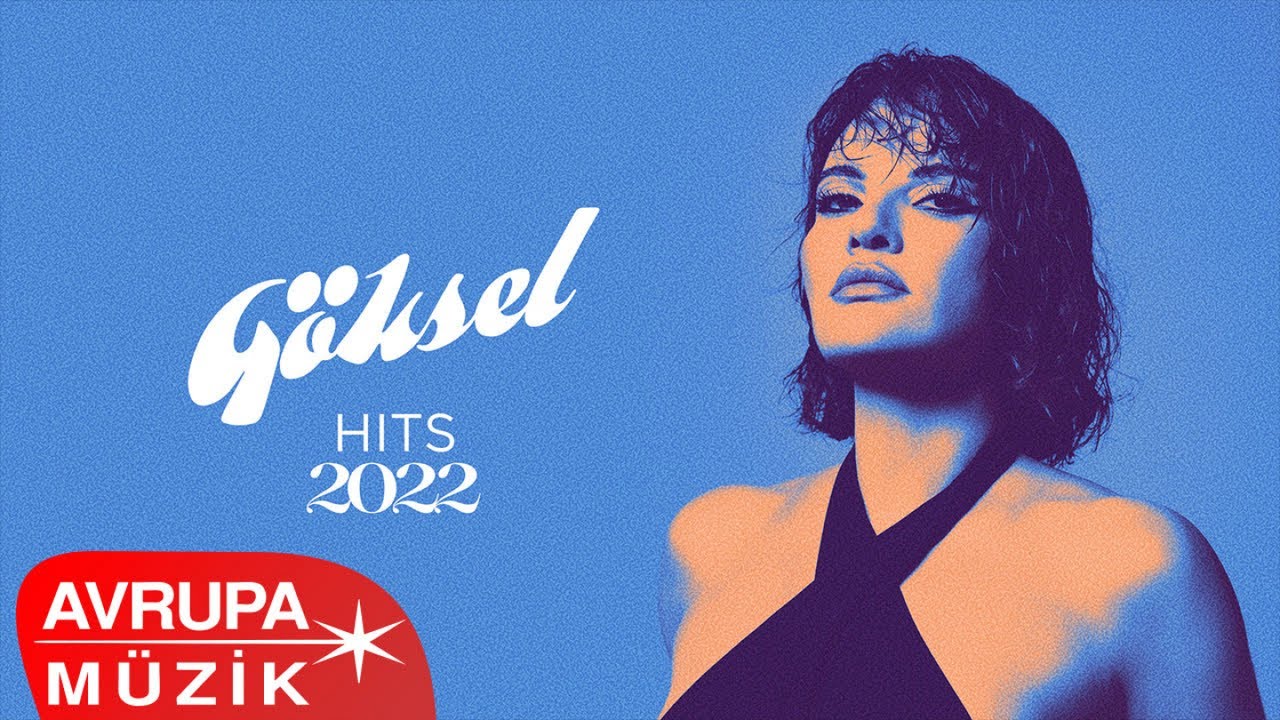 GÖKSEL - HITS 2022 Mp3 İndir