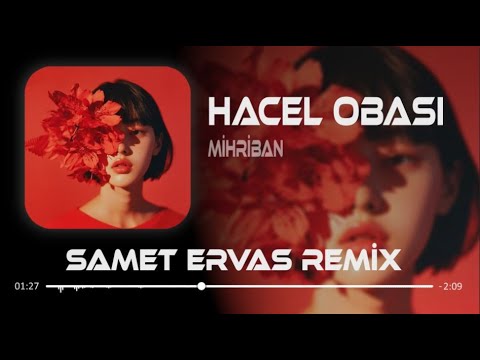 Hacel Obasını Engin Mi Sandın ( Deep House Remix ) Ft. Mihriban | Samet Ervas Mp3 İndir