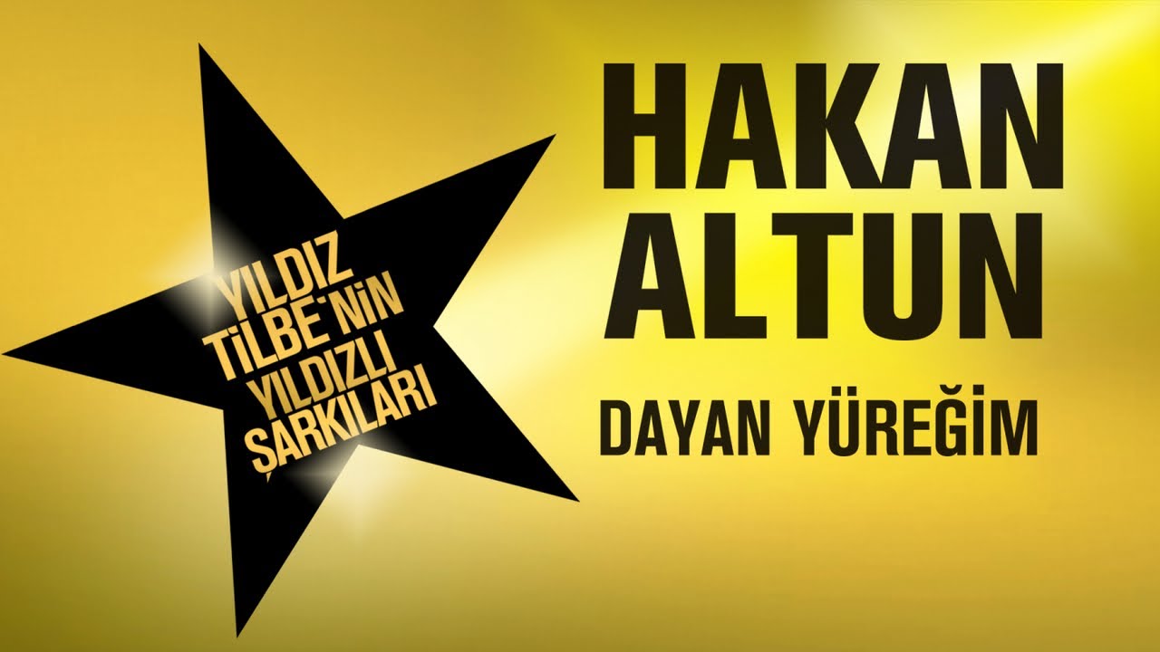 Hakan Altun - Dayan Yüreğim - (Yıldız Tilbe'nin Yıldızlı Şarkıları) Mp3 İndir