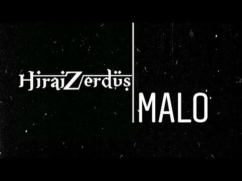 HiraiZerdüş | Malo Mp3 İndir