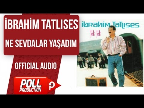 İbrahim Tatlıses - Ne Sevdalar Yaşadım - ( Official Audio ) Mp3 İndir