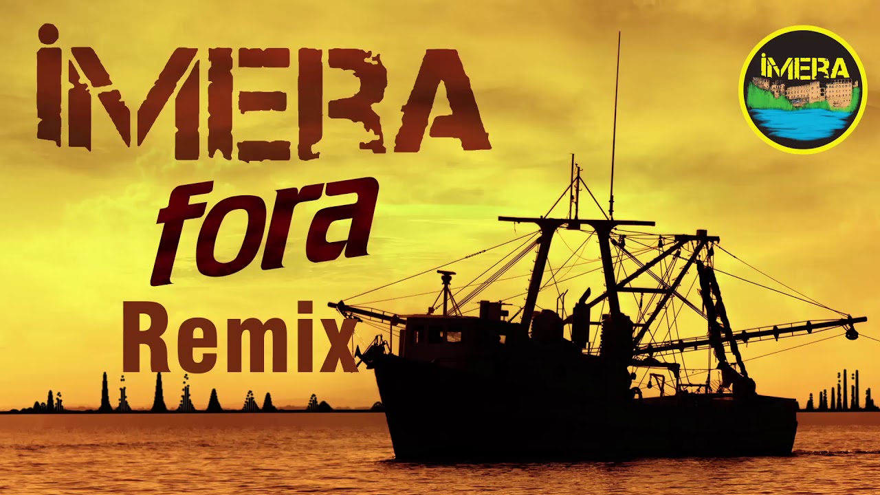 İMERA - FORA (REMİX VERSİYON) Mp3 İndir