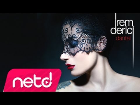 İrem Derici - Dantel Mp3 İndir