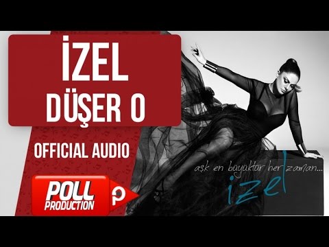 İzel - Düşer O - ( Official Audio ) Mp3 İndir
