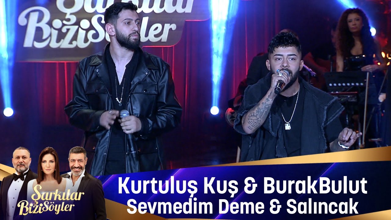 Kurtuluş Kuş & Burak Bulut - SEVMEDİM DEME & SALINCAK Mp3 İndir