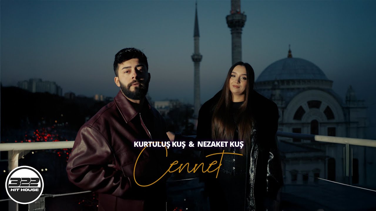 Kurtuluş Kuş & Nezaket Kuş - Cennet Mp3 İndir