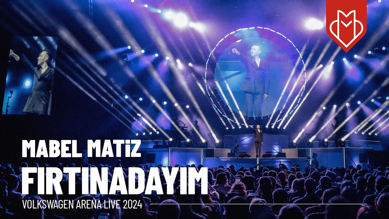 Mabel Matiz - Fırtınadayım (Volkswagen Arena Live 2024) Mp3 İndir