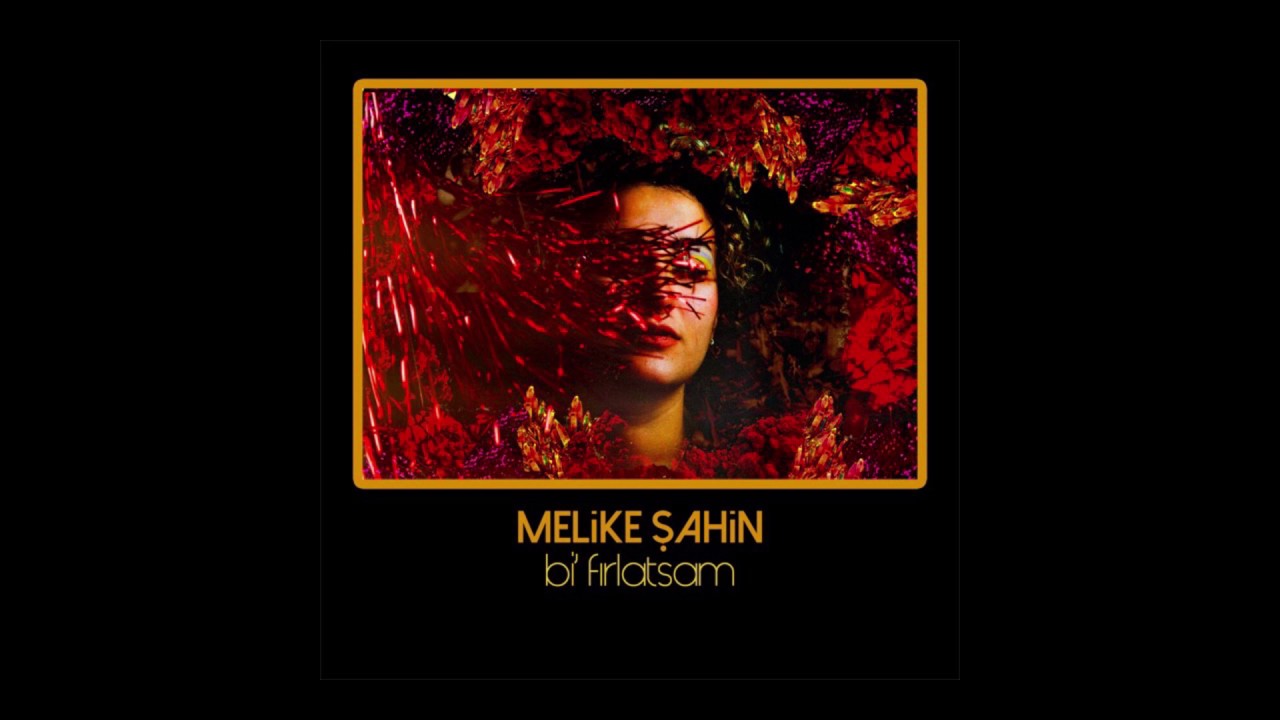 Melike Şahin - Bi' Fırlatsam Mp3 İndir