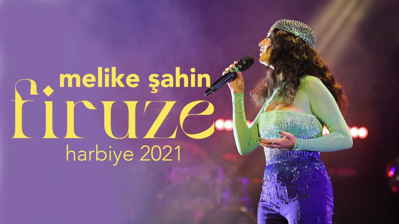 Melike Şahin - Firuze (Live @ Harbiye 2021) Mp3 İndir