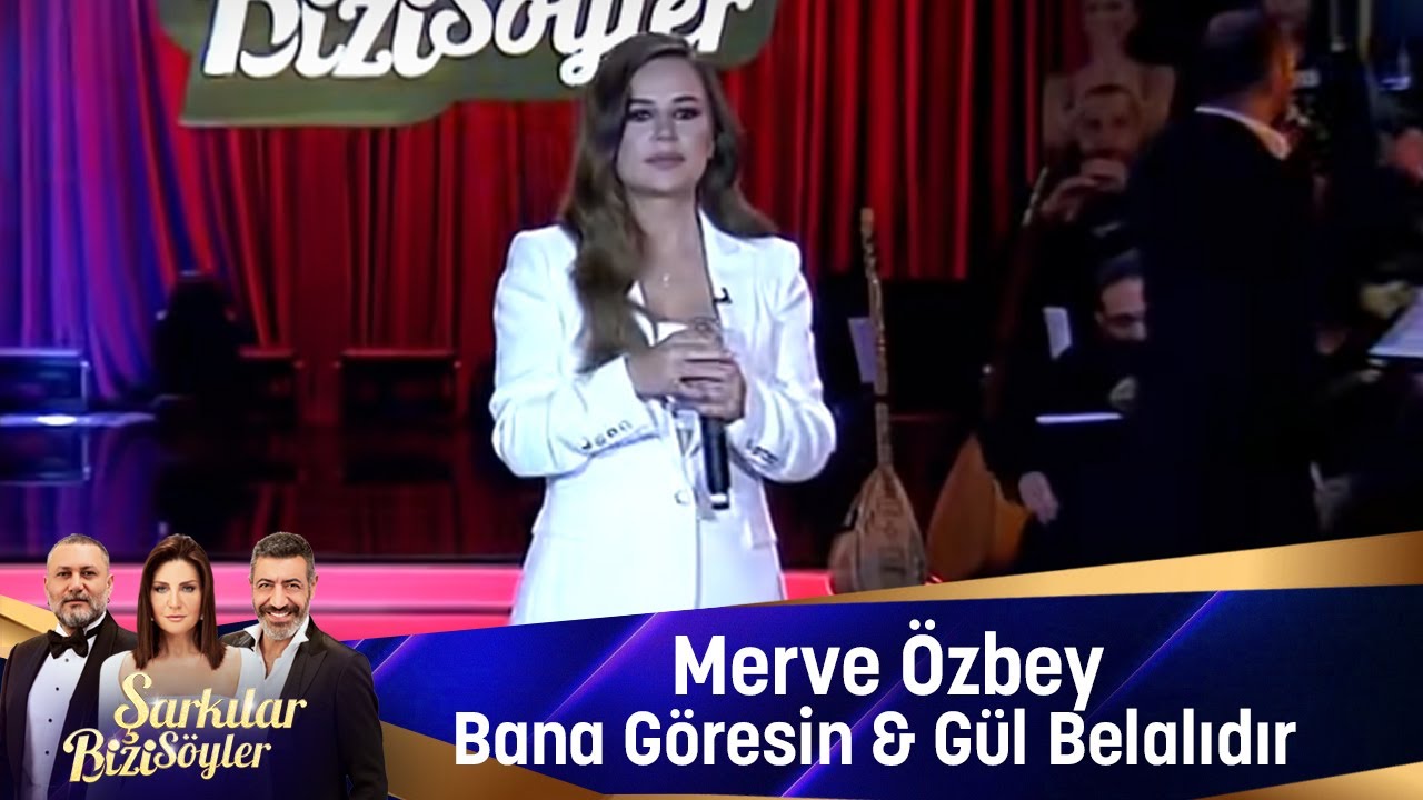 Merve Özbey - Bana Göresin & Gül Belalıdır Mp3 İndir