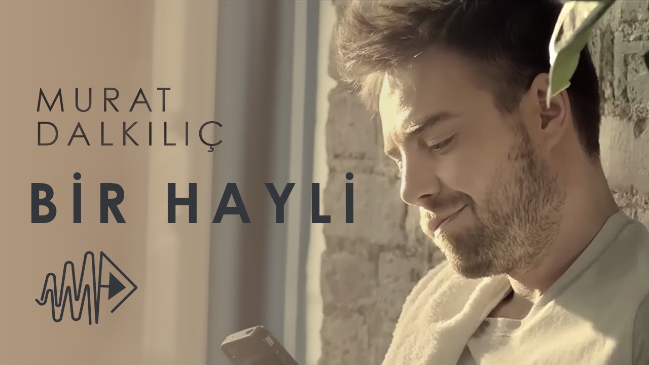 Murat Dalkılıç - Bir Hayli (Official Video) Mp3 İndir
