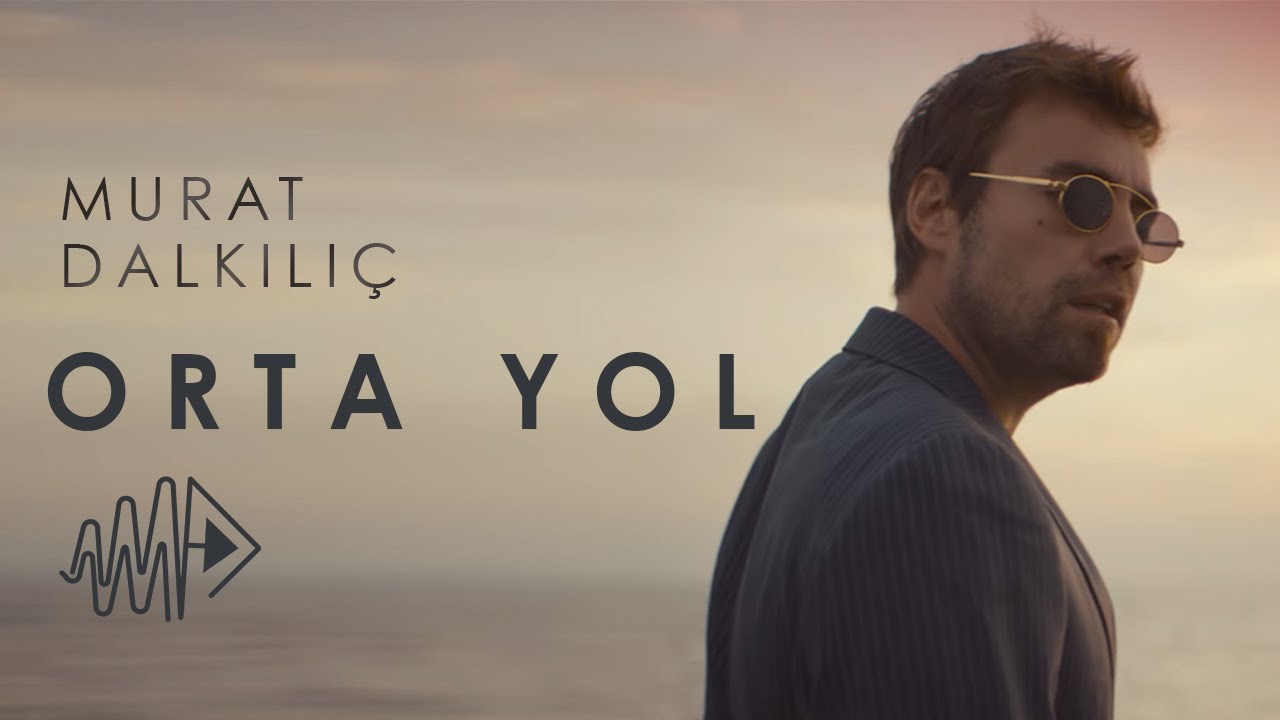 Murat Dalkılıç - Orta Yol (Official Video) Mp3 İndir