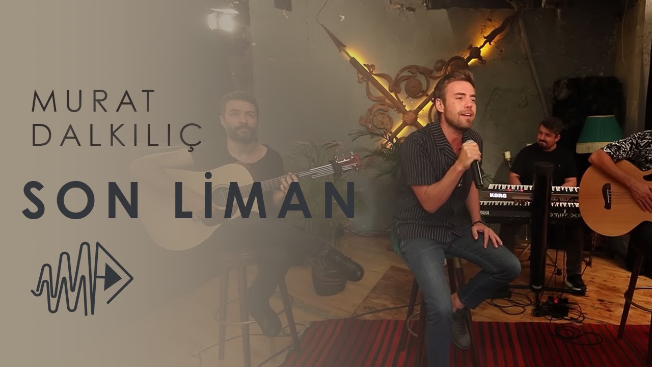 Murat Dalkılıç - Son Liman (Akustik Video) Mp3 İndir
