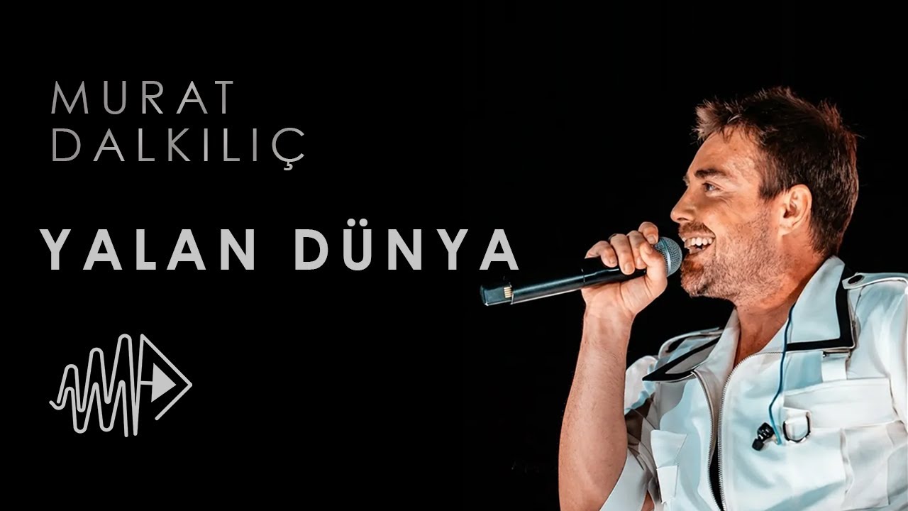 Murat Dalkılıç - Yalan Dünya I Live @Kapadokya Mp3 İndir