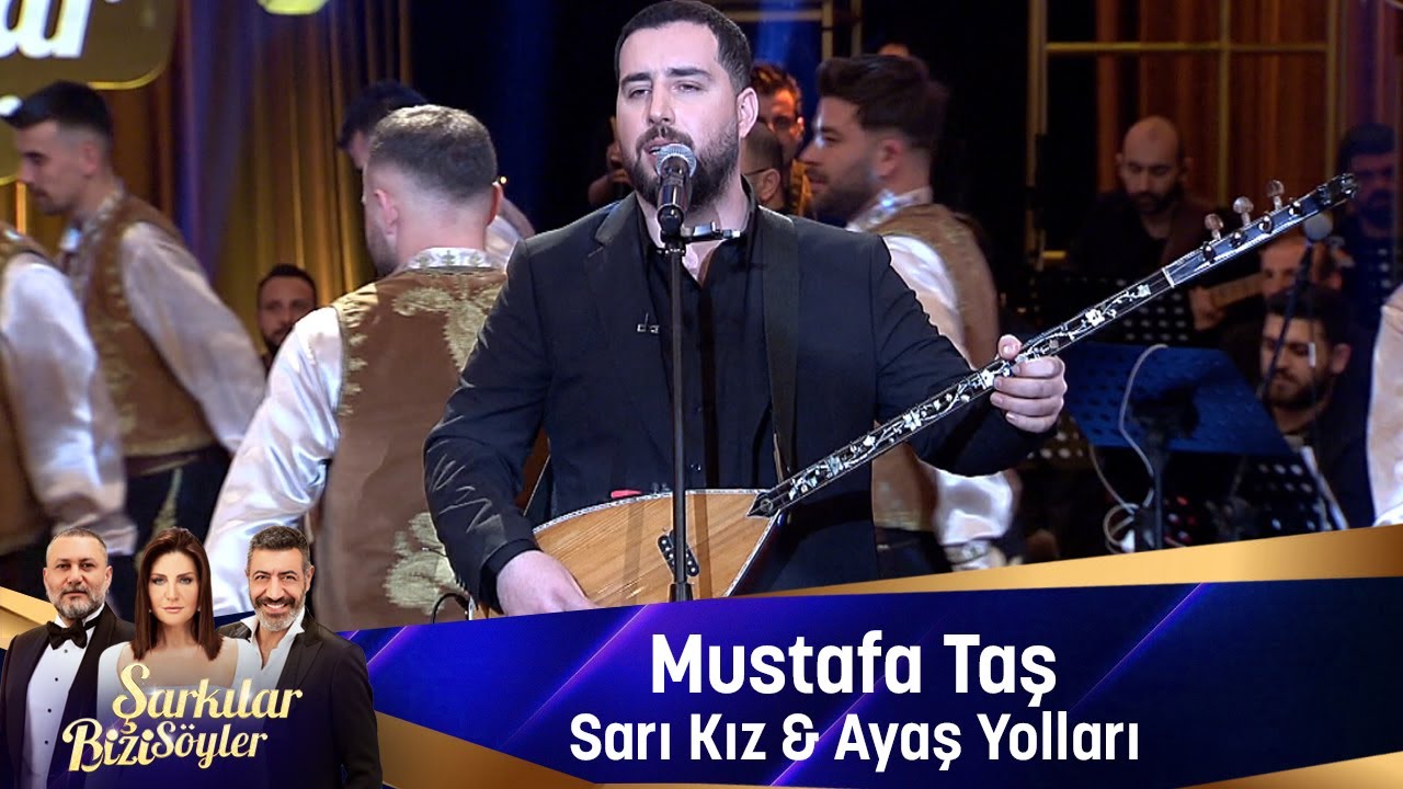Mustafa Taş - SARI KIZ & AYAŞ YOLLARI Mp3 İndir