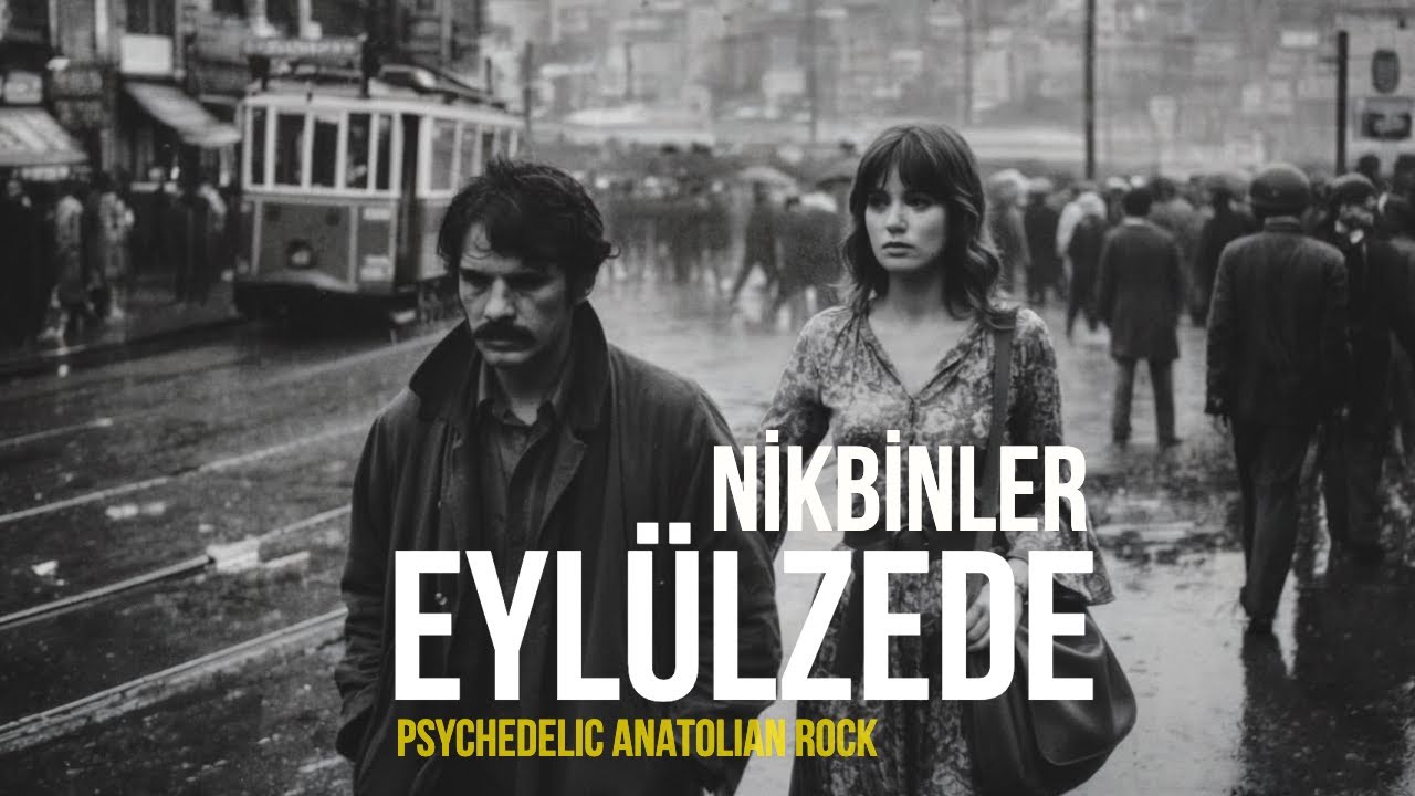 Nikbinler - Eylülzede | Psychedelischer Anatolischer Rock der 70er | Anatolian Lab Mp3 İndir