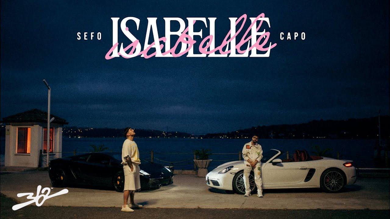 Sefo, Capo - ISABELLE (Official Video) Mp3 İndir