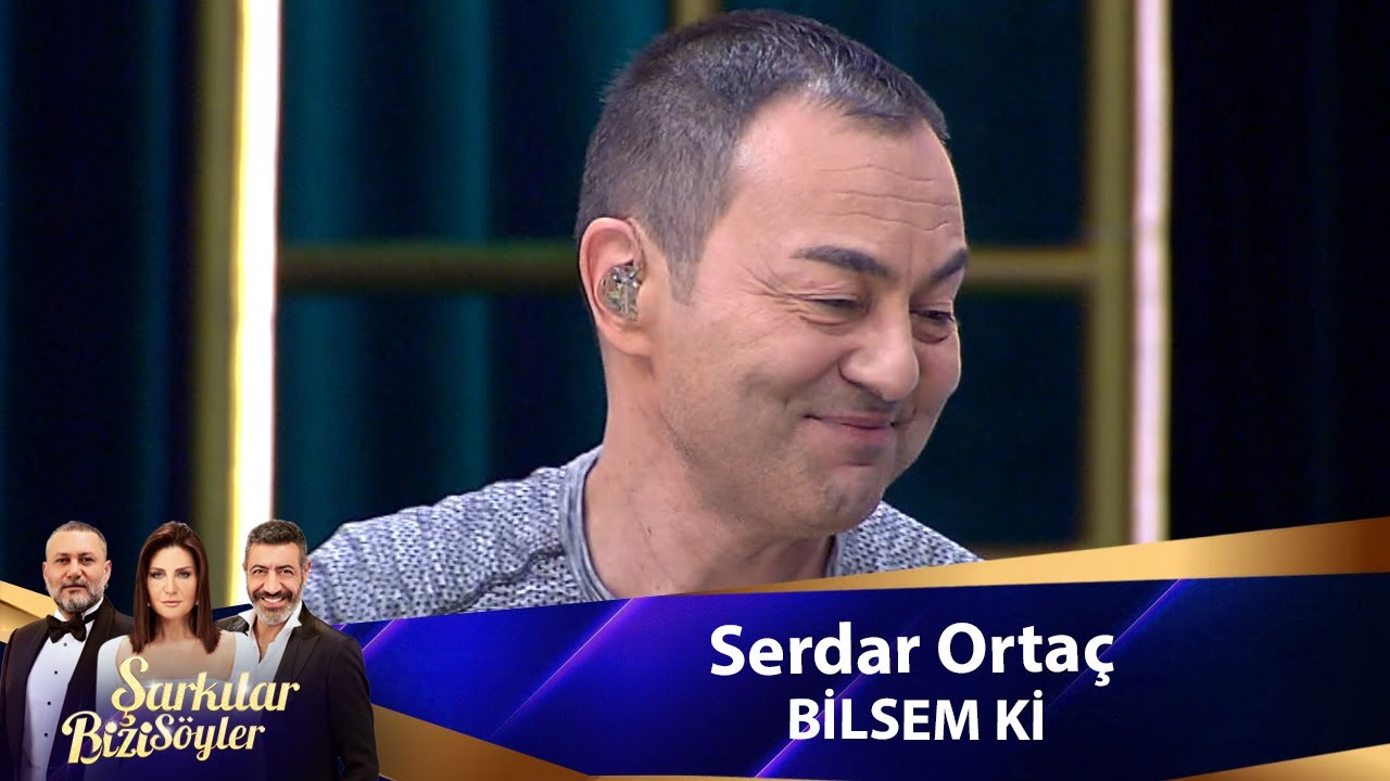 Serdar Ortaç - BİLSEM Kİ Mp3 İndir
