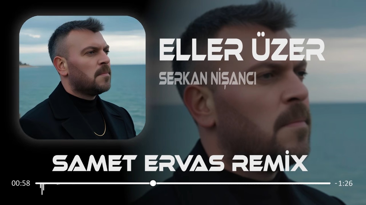 Serkan Nişancı - Eller Üzer ( Samet Ervas Remix ) Eller üzer seni dayanamazsın. Mp3 İndir