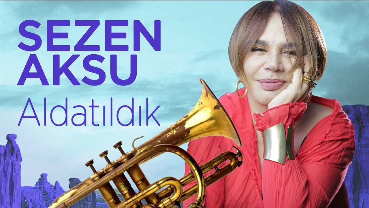 Sezen Aksu - Aldatıldık Mp3 İndir