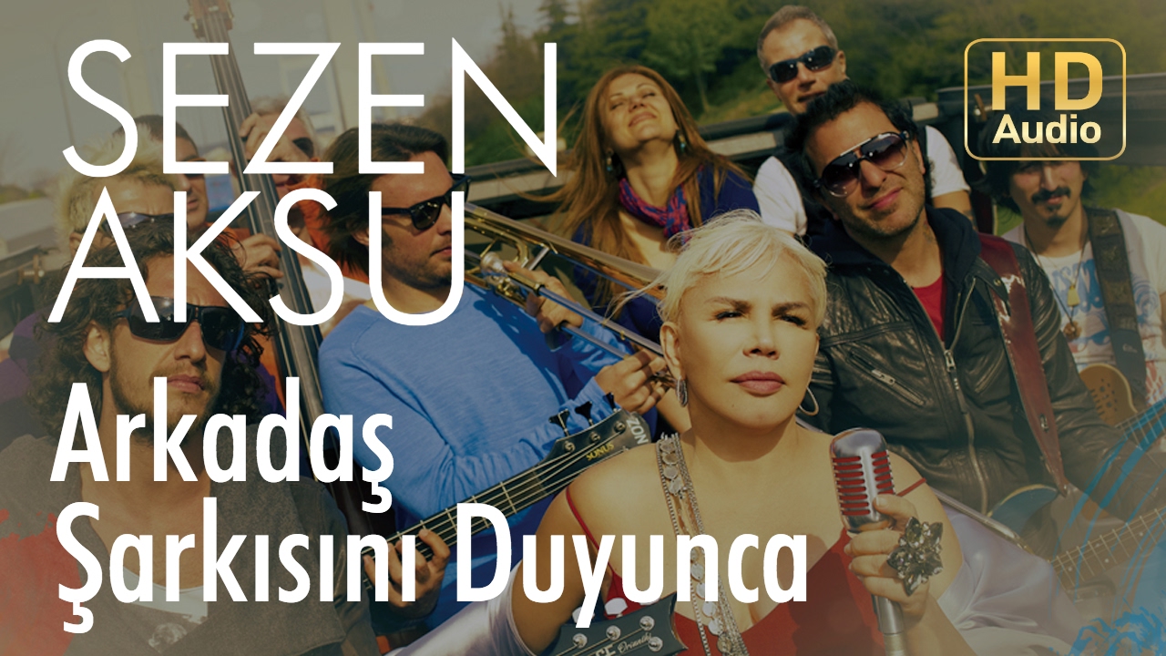 Sezen Aksu - Arkadaş Şarkısını Duyunca (Official Audio) Mp3 İndir
