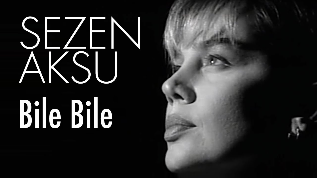 Sezen Aksu - Bile Bile (Official Video) Mp3 İndir